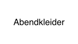 Abendkleider